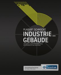 Broschüre von thyssenkrupp Steel zu den Möglichkeiten mit pladur® für Industriegebäude.
